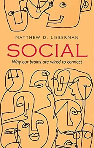 Social: Why Our Brains Are Wired to Connect cover