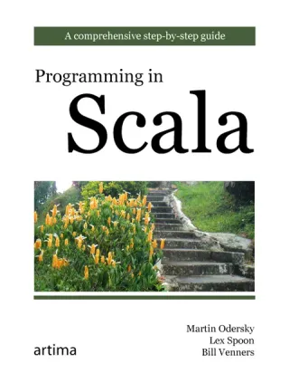 Programming in Scala: A Comprehensive Step-by-Step Guide cover