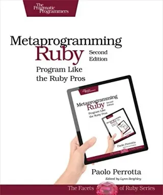 Metaprogramming Ruby 2: Program Like the Ruby Pros cover