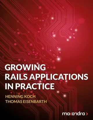 Growing Rails Applications in Practice cover